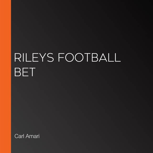 Rileys Football Bet