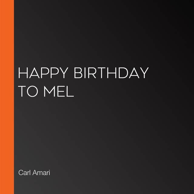 Happy Birthday to Mel