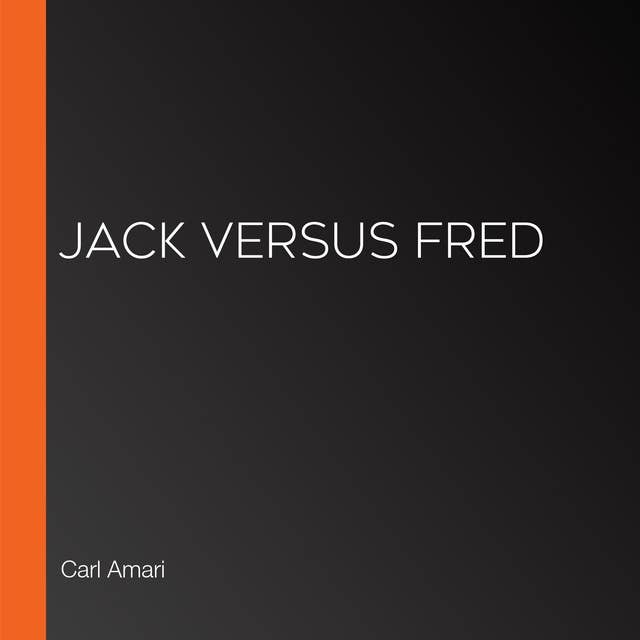 Jack versus Fred