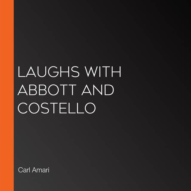 Laughs with Abbott and Costello