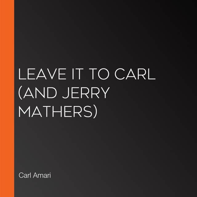 Leave it to Carl (and Jerry Mathers)