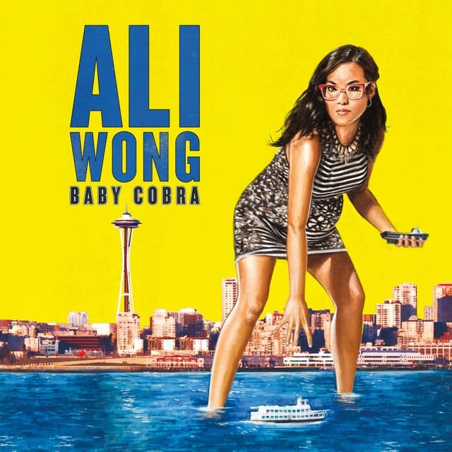 Ali Wong : Baby Cobra