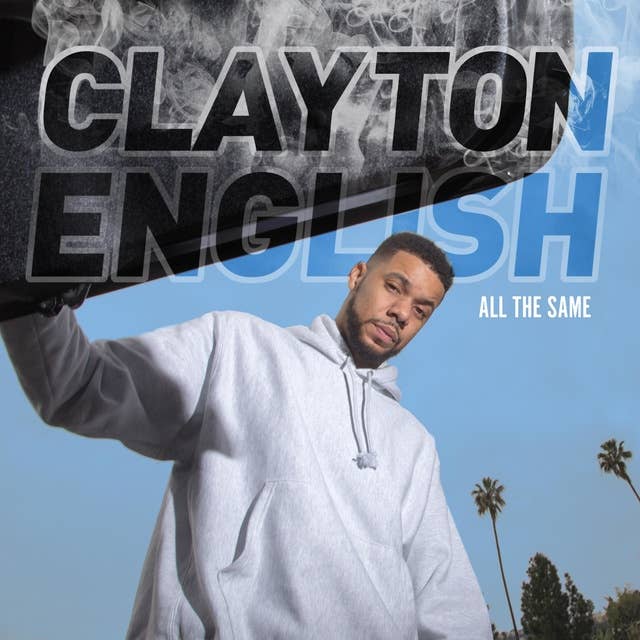 Clayton English : All the Same