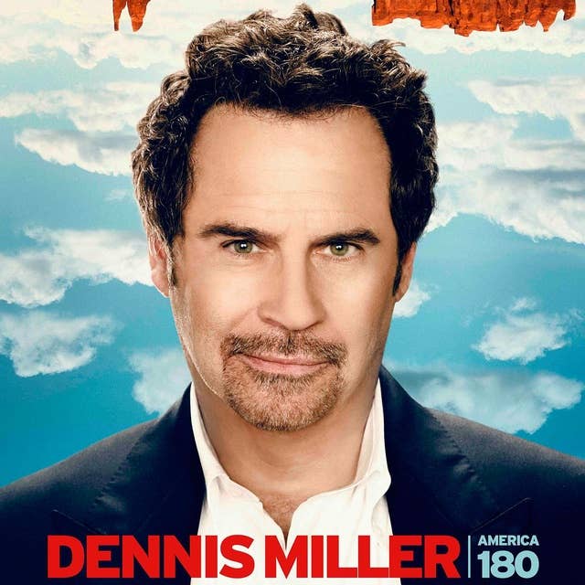 Dennis Miller : America 180