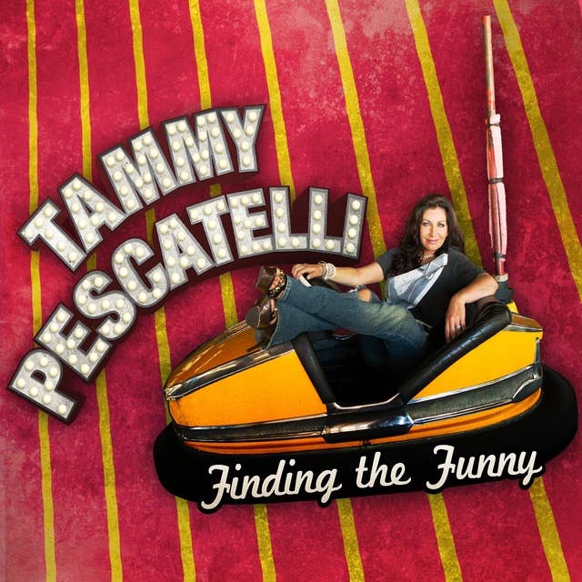 Tammy Pescatelli : Finding the Funny