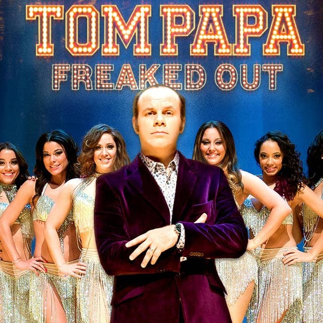 Tom Papa : Freaked Out