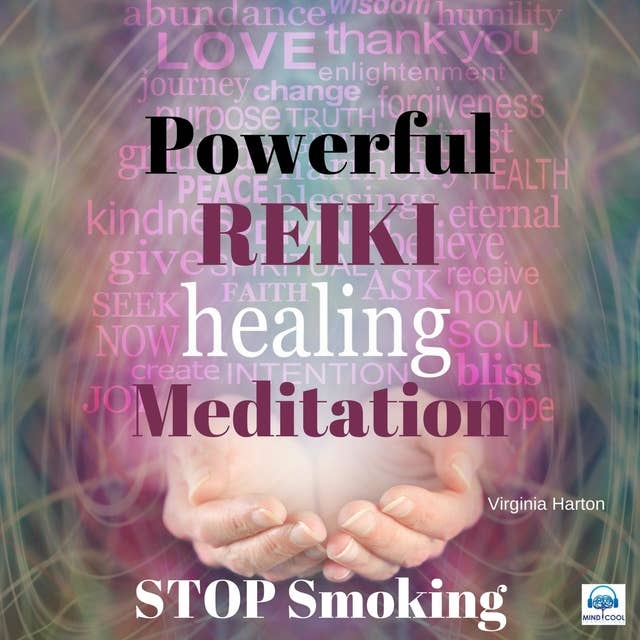 Powerful Reiki Healing Meditation - 9 of 10 Stop Smoking