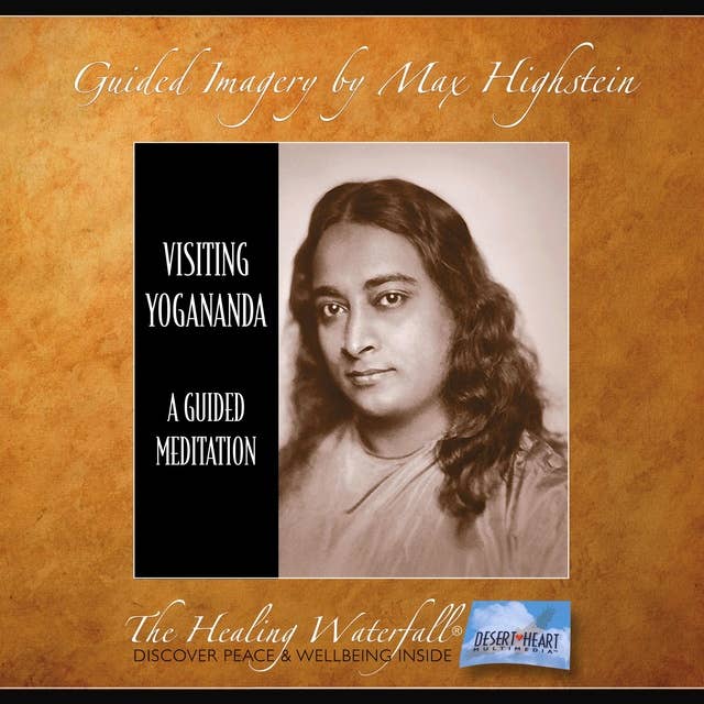 Cover for Visiting Yogananda: Encounter A Spiritual Master & Receive His Gifts