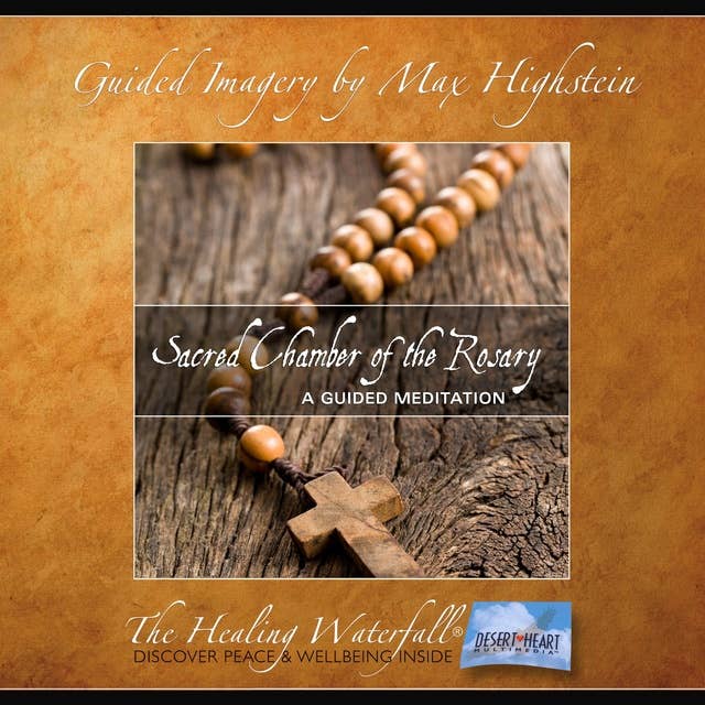 Sacred Chamber of the Rosary: Guided Rosary Meditation