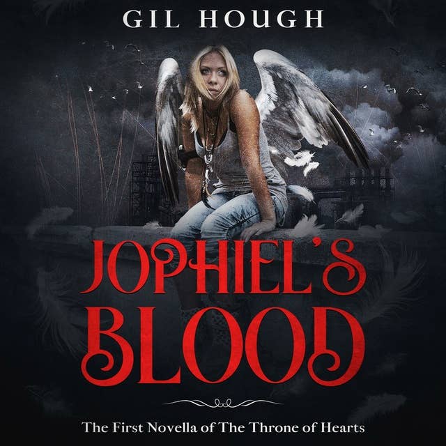 Jophiel's Blood: The first novella of The Throne of Hearts
