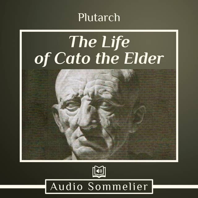 The Life of Cato the Elder