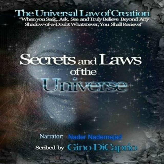 The Universal Law of Creation: Book I: Secrets and Laws of the Universe