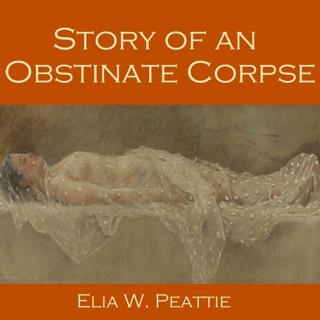 Story of an Obstinate Corpse
