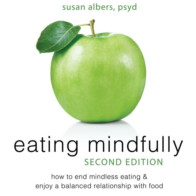 Eating Mindfully - Lydbok - Susan Albers - Storytel