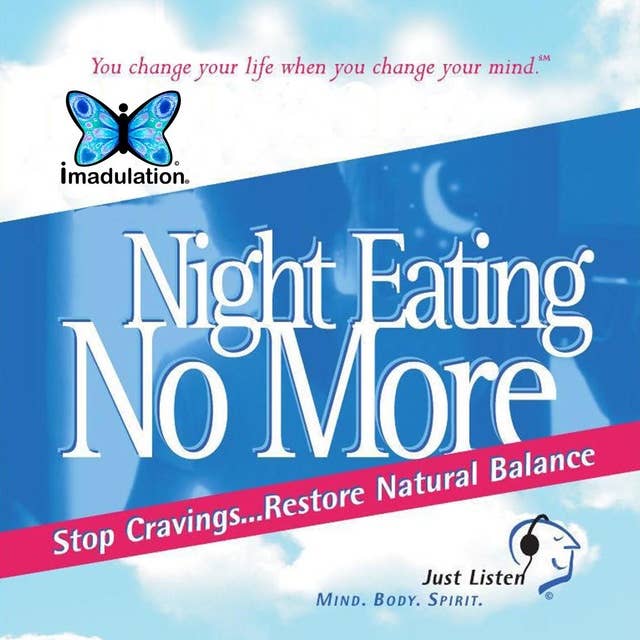 Night Eating No More: Stop Cravings...Restore Natural Balance