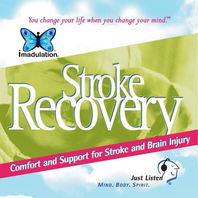 Stroke Recovery: Comfort and Support for Stroke and Brain Injury