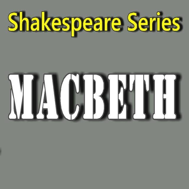 Macbeth: Shakespeare Series