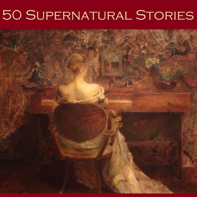 Fifty Supernatural Stories
