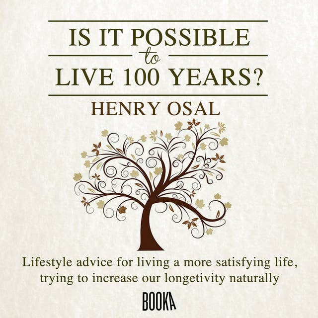 Is It Possible to Live 100 Years?