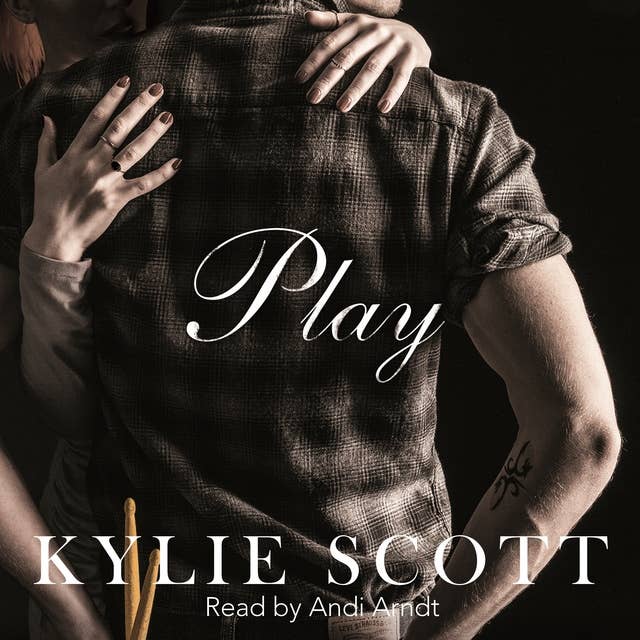 Play: Stage Dive series 2 by Kylie Scott