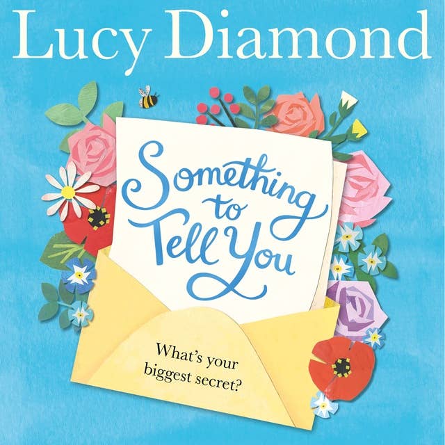 Cover for Something to Tell You: The perfect feel-good read from the bestselling author of The Beach Cafe
