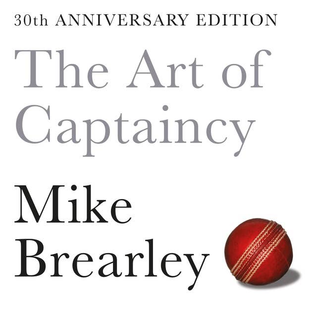 Cover for The Art of Captaincy: What Sport Teaches Us About Leadership