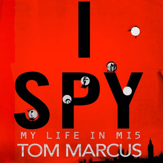 Cover for I Spy: My Life in MI5