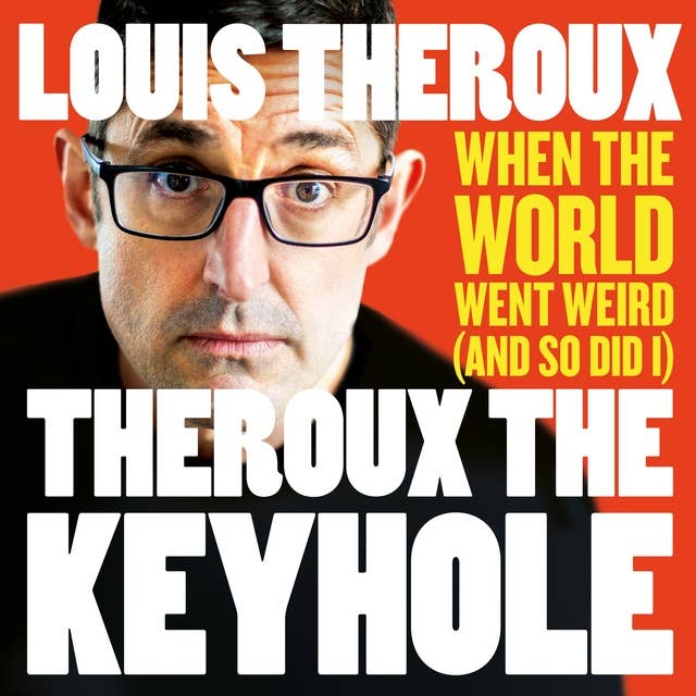Cover for Theroux The Keyhole: Diaries of a grounded documentary maker