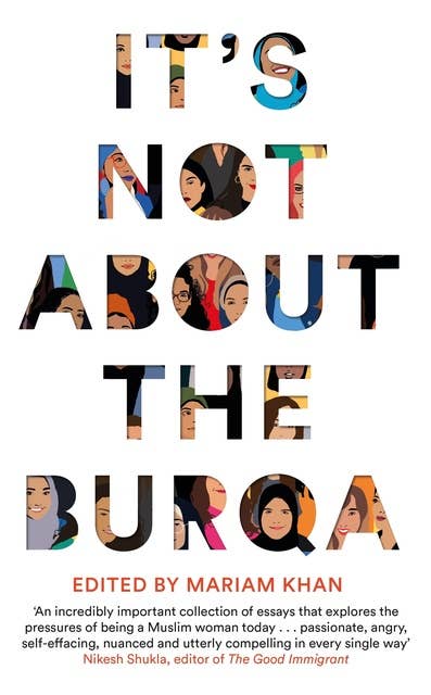 Cover for It's Not About the Burqa: Muslim Women on Faith, Feminism, Sexuality and Race