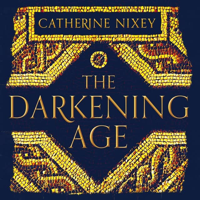 Cover for The Darkening Age: The Christian Destruction of the Classical World