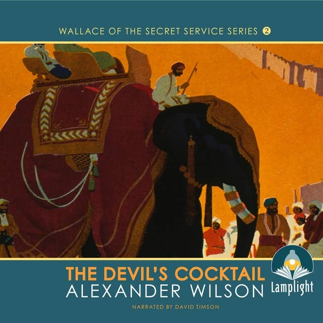 The Devil's Cocktail: Book 2 in Wallace of the Secret Service Series