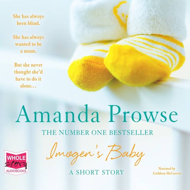 Imogen's Baby: A short story about the magic of motherhood from the queen of emotional drama
