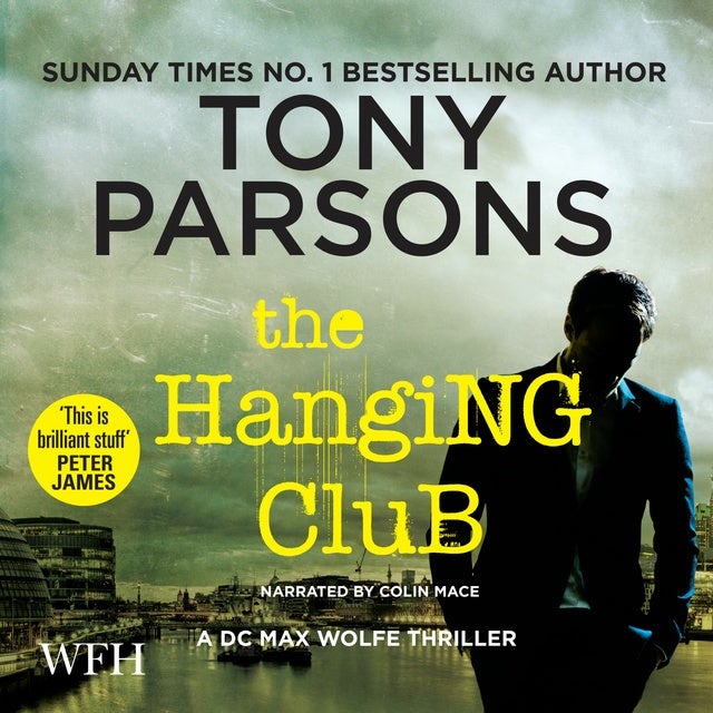 The Hanging Club - Audiobook - Tony Parsons - Storytel