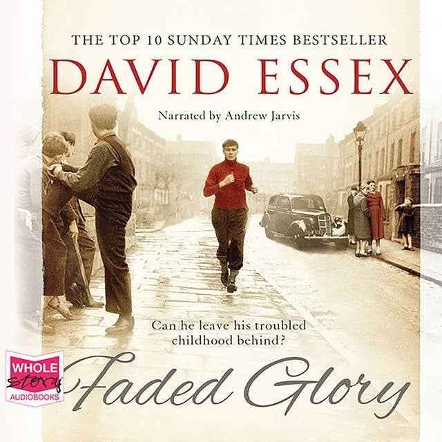 Faded Glory: A powerful, gritty saga from bestseller David Essex