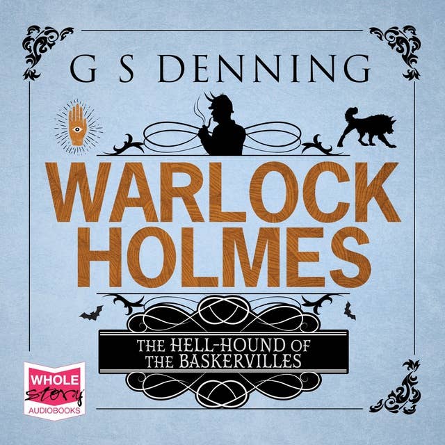 Warlock Holmes: The Hell-Hound of the Baskervilles