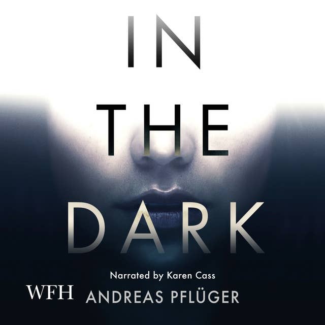 In the Dark: A tense, gripping thriller full of twists you won't see coming