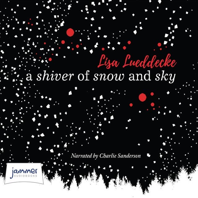 A Shiver of Snow and Sky