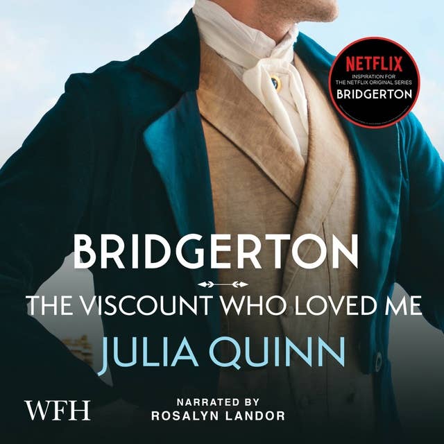 Bridgerton: The Viscount Who Loved Me: Bridgerton Book 2 by Julia Quinn