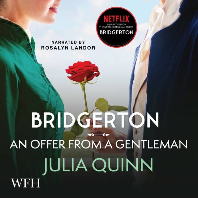 Bridgerton: An Offer From a Gentleman: Bridgerton Book 3