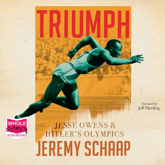 Triumph: Jesse Owens and Hitler's Olympics