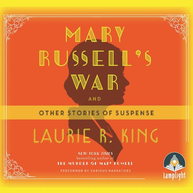 Mary Russell's War: And Other Stories of Suspense
