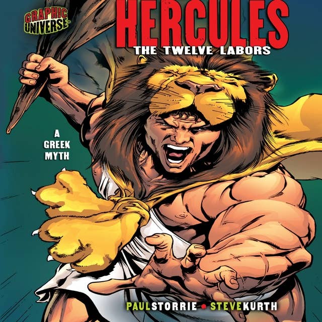 Hercules: The Twelve Labors - a Greek Myth