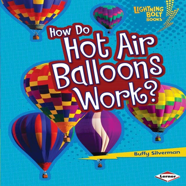 How Do Hot Air Balloons Work?