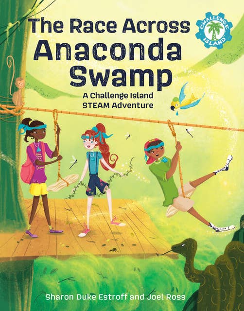 Cover for The Race Across Anaconda Swamp: A Challenge Island STEAM Adventure