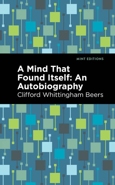 A Mind That Found Itself: An Autobiography