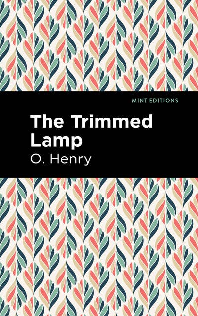 The Trimmed Lamp and Other Stories of the Four Million