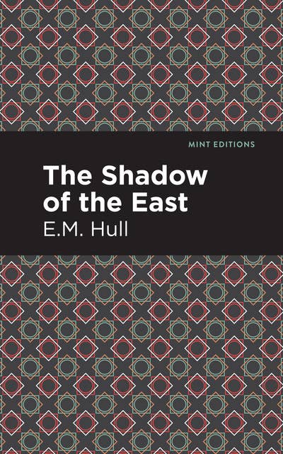 The Shadow of the East