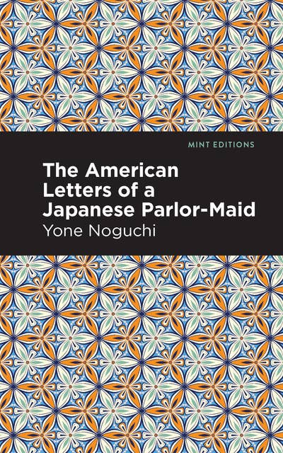 The American Letters of a Japanese Parlor-Maid