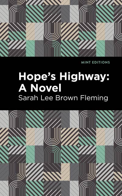 Hope's Highway-A Novel: A Novel