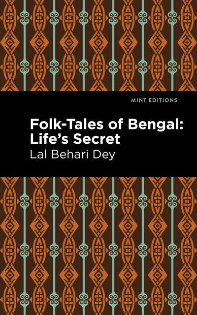 Folk-Tales of Bengal: Life's Secret
